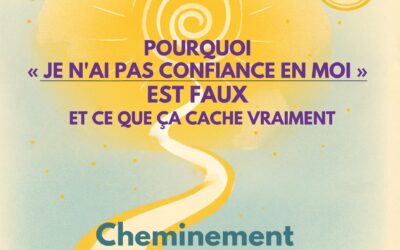 Démystifier le manque de confiance: Podcast #18 Cheminement intérieur